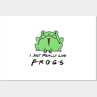 I like Frogs Posters and Art